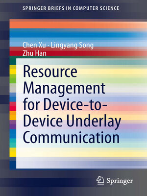 cover image of Resource Management for Device-to-Device Underlay Communication